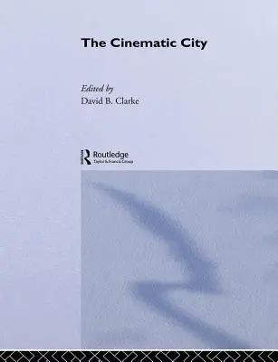 The Cinematic City