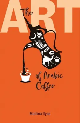 Sztuka arabskiej kawy - The Art of Arabic Coffee