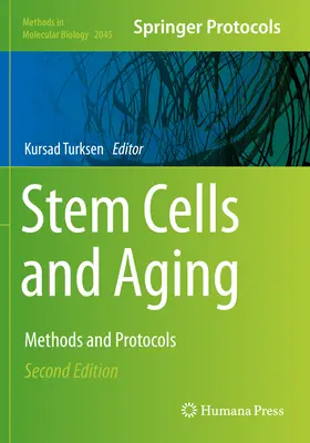 Komórki macierzyste i starzenie się: Metody i protokoły - Stem Cells and Aging: Methods and Protocols