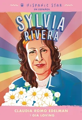 Latynoska gwiazda w języku hiszpańskim: Sylvia Rivera - Hispanic Star En Espaol: Sylvia Rivera