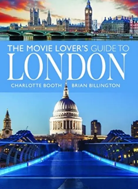 Przewodnik miłośnika filmów po Londynie - The Movie Lover's Guide to London