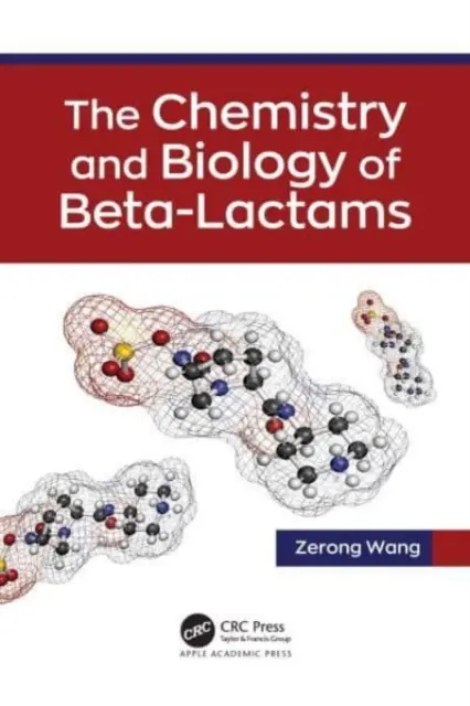 Chemia i biologia beta-laktamów - The Chemistry and Biology of Beta-Lactams