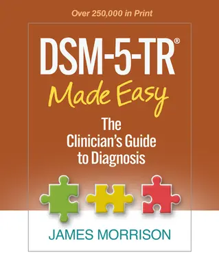 Dsm-5-Tr(r) Made Easy: Przewodnik klinicysty po diagnozie - Dsm-5-Tr(r) Made Easy: The Clinician's Guide to Diagnosis