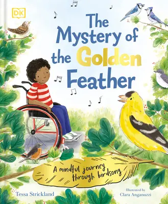 Tajemnica złotego pióra: Uważna podróż przez śpiew ptaków - The Mystery of the Golden Feather: A Mindful Journey Through Birdsong