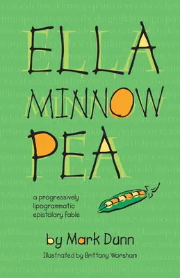 Ella Minnow Pea: Wydanie ilustrowane z okazji 20-lecia - Ella Minnow Pea: 20th Anniversary Illustrated Edition