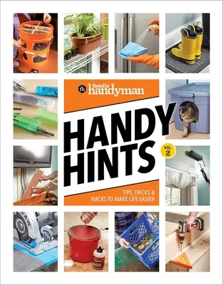 Podręczne wskazówki rodzinnej majsterkowiczki, tom 2 - Family Handyman Handy Hints, Volume 2