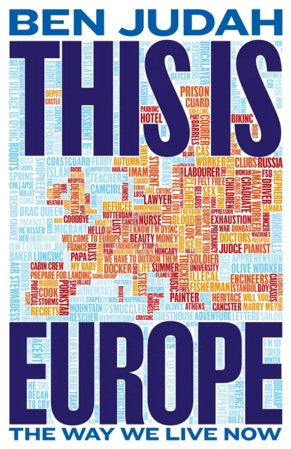 To jest Europa - sposób, w jaki żyjemy teraz - This is Europe - The Way We Live Now