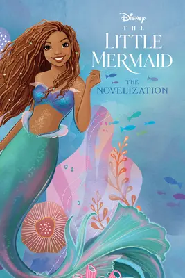 Mała syrenka - nowela akcji na żywo - The Little Mermaid Live Action Novelization
