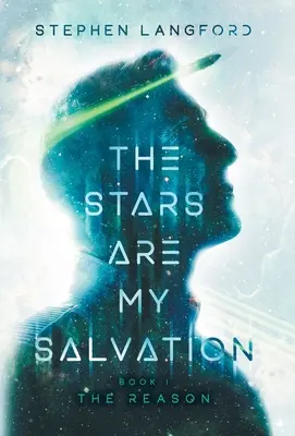 Gwiazdy są moim zbawieniem: Powód - The Stars Are My Salvation: The Reason