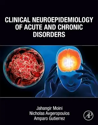 Neuroepidemiologia kliniczna zaburzeń ostrych i przewlekłych - Clinical Neuroepidemiology of Acute and Chronic Disorders