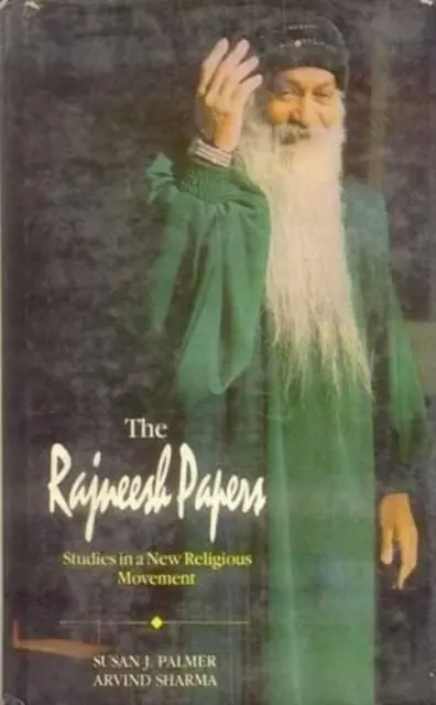 Rajneesh Papers - Studia nad nowym ruchem religijnym - Rajneesh Papers - Studies in a New Religious Movement