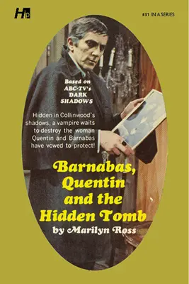 Dark Shadows the Complete Paperback Library Reprint Book 31: Barnabas, Quentin i ukryty grobowiec - Dark Shadows the Complete Paperback Library Reprint Book 31: Barnabas, Quentin and the Hidden Tomb