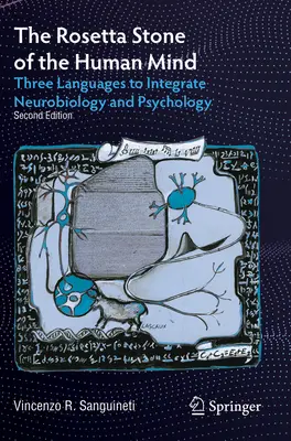 Kamień z Rosetty ludzkiego umysłu: Trzy języki integrujące neurobiologię i psychologię - The Rosetta Stone of the Human Mind: Three Languages to Integrate Neurobiology and Psychology