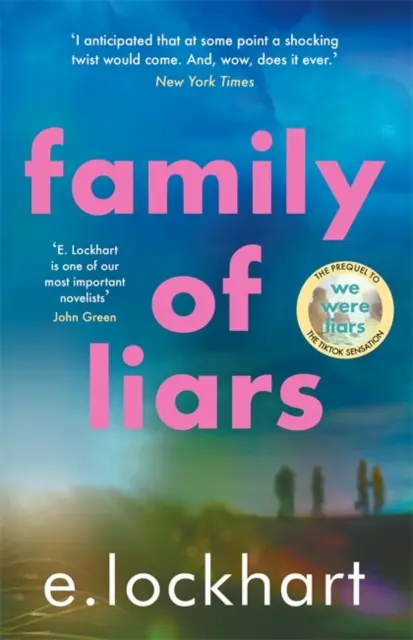 Rodzina kłamczuchów - prequel do Byliśmy kłamczuchami - Family of Liars - The Prequel to We Were Liars