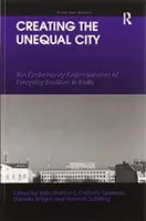 Tworzenie nierównego miasta: Wykluczające konsekwencje codziennej rutyny w Berlinie - Creating the Unequal City: The Exclusionary Consequences of Everyday Routines in Berlin