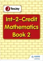 TeeJay Mathematics Intermediate 2: Book 2 - TeeJay Intermediate 2 Mathematics: Book 2