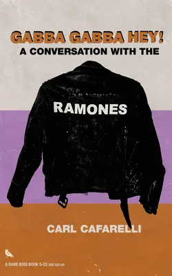 Gabba Gabba Hey: Rozmowa z zespołem Ramones - Gabba Gabba Hey: A Conversation with the Ramones