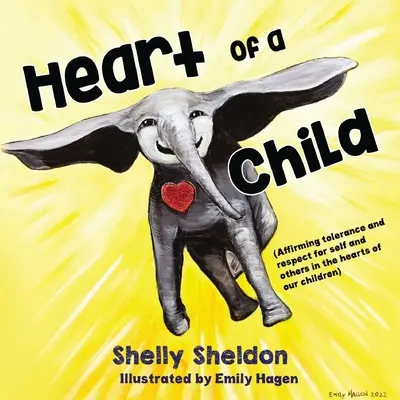 Serce dziecka (potwierdzenie tolerancji i szacunku dla siebie i innych w sercach naszych dzieci) - Heart of a Child (Affirming tolerance and respect for self and others in the hearts of our children)