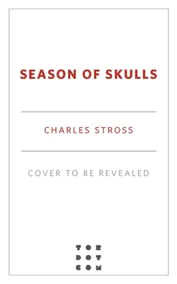 Season of Skulls: Powieść w świecie Laundry Files - Season of Skulls: A Novel in the World of the Laundry Files