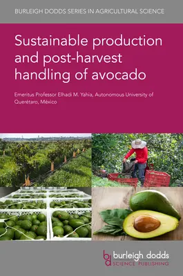 Zrównoważona produkcja i postępowanie z awokado po zbiorach - Sustainable Production and Postharvest Handling of Avocado