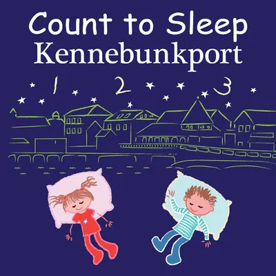 Odliczanie do snu Kennebunkport - Count to Sleep Kennebunkport