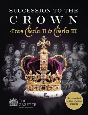 Sukcesja korony: Od Karola II do Karola III - Succession to the Crown: From Charles II to Charles III