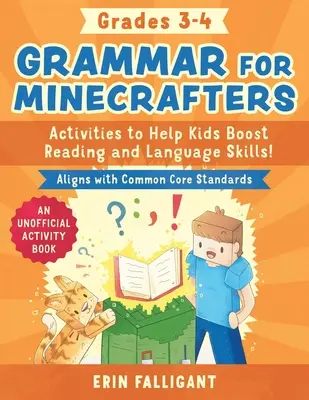 Gramatyka dla Minecrafters: Klasy 3-4: Activities to Help Kids Boost Reading and Language Skills!--An Unofficial Activity Book (Aligns with Common Core - Grammar for Minecrafters: Grades 3-4: Activities to Help Kids Boost Reading and Language Skills!--An Unofficial Activity Book (Aligns with Common Core