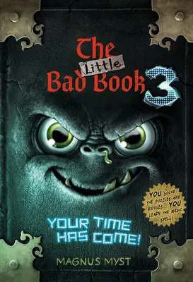 Mała zła książka #3: Nadszedł twój czas - The Little Bad Book #3: Your Time Has Come