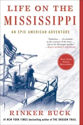 Życie na Missisipi: Epicka amerykańska przygoda - Life on the Mississippi: An Epic American Adventure
