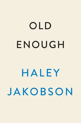 Wystarczająco stary - Old Enough