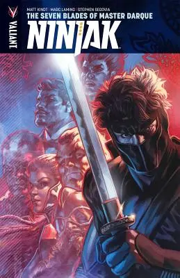 Ninjak tom 6: Siedem ostrzy mistrza Darque'a - Ninjak Volume 6: The Seven Blades of Master Darque