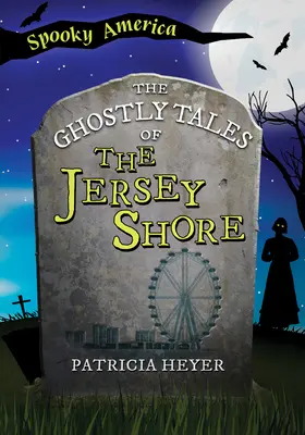 Upiorne opowieści z Jersey Shore - The Ghostly Tales of the Jersey Shore