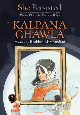 Wytrwała: Kalpana Chawla - She Persisted: Kalpana Chawla