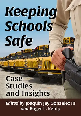 Bezpieczeństwo w szkołach: Studia przypadków i spostrzeżenia - Keeping Schools Safe: Case Studies and Insights