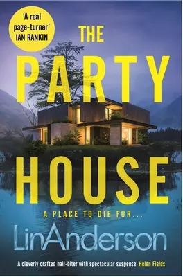 Dom przyjęć: Nastrojowy i pełen zwrotów akcji thriller rozgrywający się na szkockich wyżynach - The Party House: An Atmospheric and Twisty Thriller Set in the Scottish Highlands