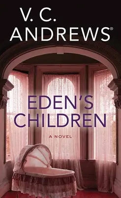 Dzieci Edenu: Seria Eden - Eden's Children: The Eden Series