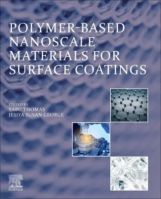 Nanoskalowe materiały na bazie polimerów do powlekania powierzchni - Polymer-Based Nanoscale Materials for Surface Coatings