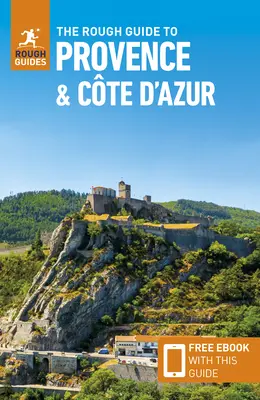 The Rough Guide to Provence & the Cote d'Azur (Przewodnik turystyczny z darmowym ebookiem) - The Rough Guide to Provence & the Cote d'Azur (Travel Guide with Free Ebook)