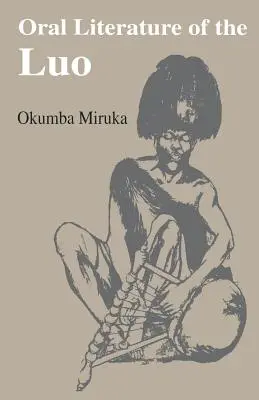 Literatura ustna ludu Luo - Oral Literature of the Luo