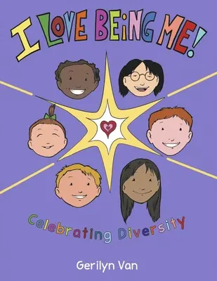 Kocham być sobą! Celebrując różnorodność - I Love Being Me!: Celebrating Diversity