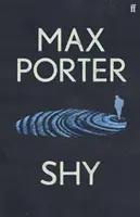 Nieśmiała - BESTSELLER NUMER JEDEN SUNDAY TIMES (Porter Max (autor)) - Shy - THE NUMBER ONE SUNDAY TIMES BESTSELLER (Porter Max (Author))