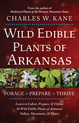 Dzikie rośliny jadalne Arkansas - Wild Edible Plants of Arkansas