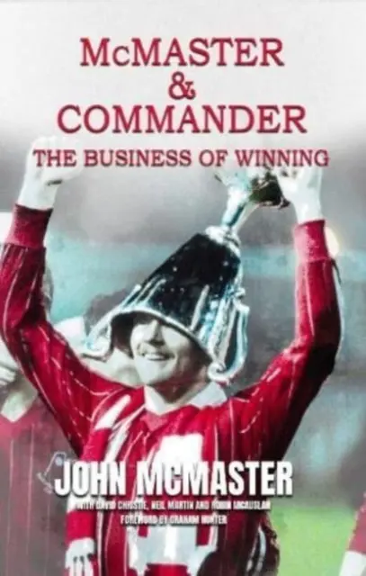 McMaster & Commander - Biznes zwyciężania - McMaster & Commander - The Business of Winning