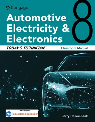 Dzisiejszy technik: Elektryczność i elektronika samochodowa - podręcznik - Today's Technician: Automotive Electricity and Electronics Classroom Manual