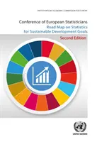 Mapa drogowa Konferencji Statystyków Europejskich w sprawie statystyk dla celów zrównoważonego rozwoju - Conference of European Statisticians Road Map on Statistics for Sustainable Development Goals