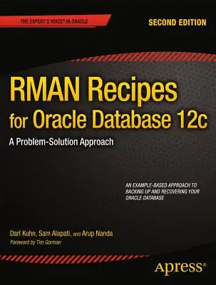 RMAN Recipes for Oracle Database 12c: Podejście do rozwiązywania problemów - RMAN Recipes for Oracle Database 12c: A Problem-Solution Approach