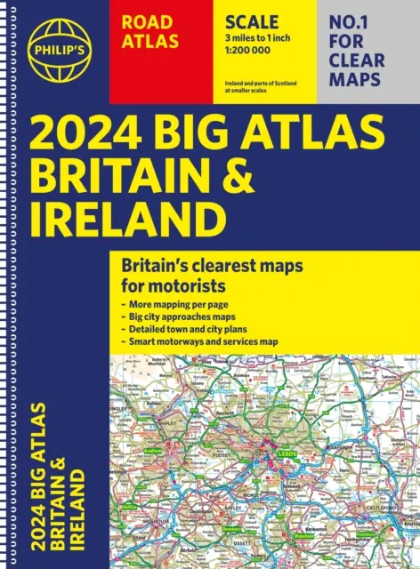 2024 Philip's Big Road Atlas Britain and Ireland - oprawa spiralna A3 - 2024 Philip's Big Road Atlas Britain and Ireland - A3 Spiral binding