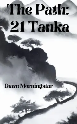 Ścieżka: 21 tanek - The Path: 21 Tanka