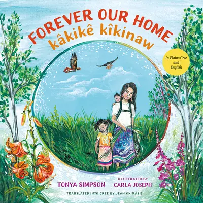 Na zawsze nasz dom / Kkik Kkinaw - Forever Our Home / Kkik Kkinaw