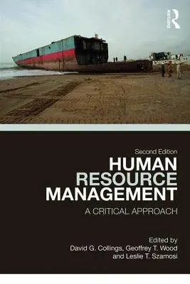 Zarządzanie zasobami ludzkimi: Podejście krytyczne - Human Resource Management: A Critical Approach